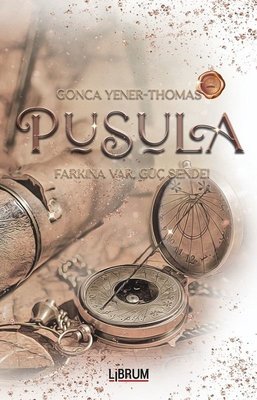 Pusula - Farkına Var Güç Sende! | Librum Kitap