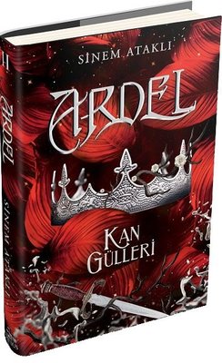 Ardel 2 - Kan Gülleri | Ephesus Yayınları (Ciltli)