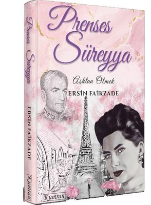 Prenses Süreyya - Aşktan Ölmek | Kumran