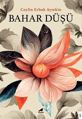 Bahar Düşü | Karakarga Yayınları