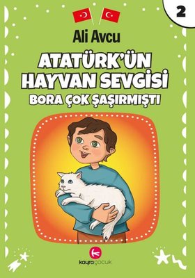Atatürk'ün Hayvan Sevgisi - Bora Çok Şaşırmıştı | Kayra Çocuk