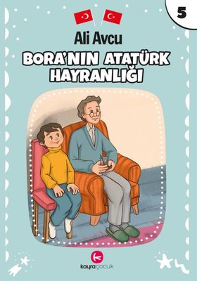 Bora'nın Atatürk Hayranlığı | Kayra Çocuk