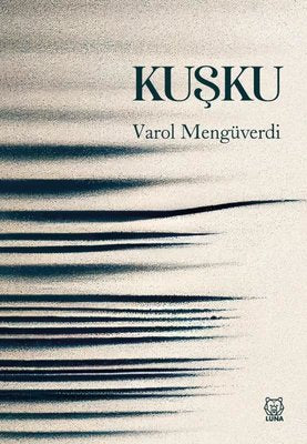 Kuşku | Luna Yayınları