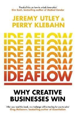 Ideaflow : Why Creative Businesses Win | EBURY Press