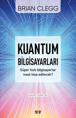Kuantum Bilgisayarları | Say Yayınları