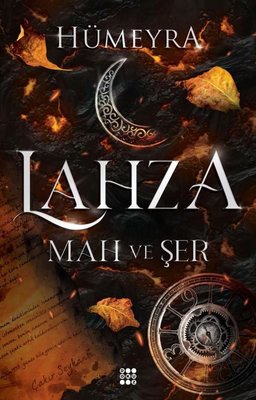 Lahza 1 - Mah ve Şer | Dokuz Yayınları