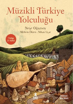 Müzikli Türkiye Yolculuğu - 7 Bölge 21 Türkü | Doğan Çocuk