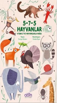 5-7-5 Hayvanlar: A'dan Z'ye Hayvanlarla Haiku | Abm Yayınevi
