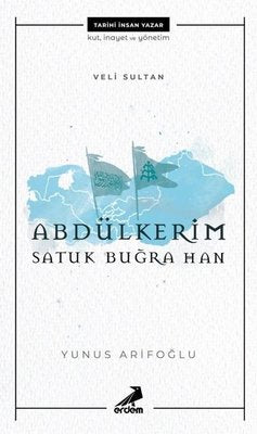 Veli Sultan Abdülkerim Satuk Buğra Han | Erdem Çocuk