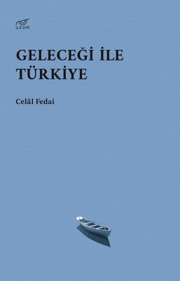 Geleceği ile Türkiye | Uzam Yayınları