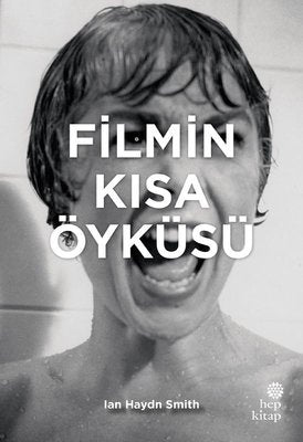 Filmin Kısa Öyküsü | Hep Kitap