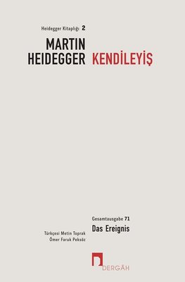 Kendileyiş: 3.Bölüm - Yayınlanmamış Yazılar - Takrirler - Düşünülmüşler | Dergah Yayınları