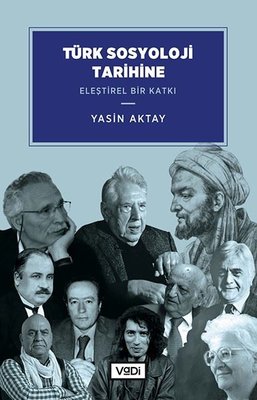 Türk Sosyoloji Tarihine Eleştirel Bir Katkı | Vadi Yayınları