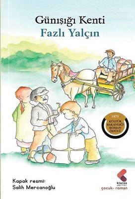 Günışığı Kenti | Klaros Yayınları