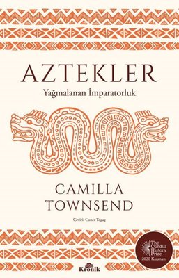Aztekler - Yağmalanan İmparatorluk | Kronik Kitap