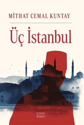 Üç İstanbul | Everest Yayınları