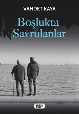 Boşlukta Savrulanlar | Tilki Yayınları