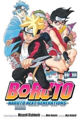 Boruto: Naruto Next Generations Vol. 3 : 3 | Viz Media, Subs. of Shogakukan Inc