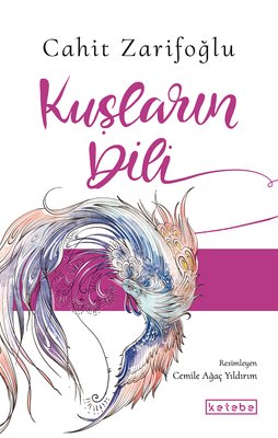 Kuşların Dili | Ketebe Yayınları