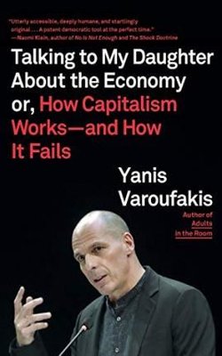 Talking to My Daughter About the Economy : or How Capitalism Works--and How It Fails | Farrar,Straus and Giroux
