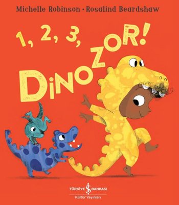 123 Dinozor! | İş Bankası Kültür Yayınları