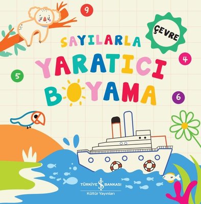 Sayılarla Yaratıcı Boyama | İş Bankası Kültür Yayınları