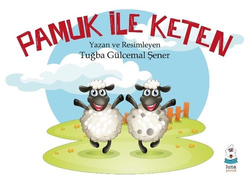 Pamuk ile Keten | Luna Yayınları