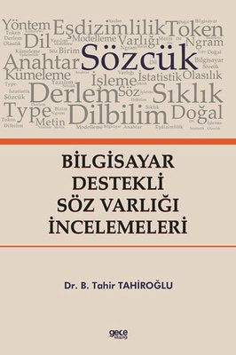 Bilgisayar Destekli Söz Varlığı İncelemeleri | Gece Kitaplığı