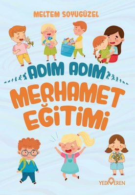 Adım Adım Merhamet Eğitimi | Yediveren Yayınları