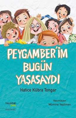 Peygamber'im Bugün Yaşasaydı | Hayy Kitap
