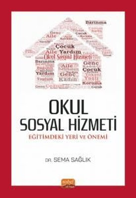 Okul Sosyal Hizmeti: Eğitimdeki Yeri ve Önemi | Nobel Bilimsel Eserler