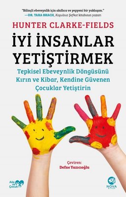 İyi İnsanlar Yetiştirmek | Nova Kitap
