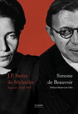 J.P. Sartre ile Söyleşiler: Ağustos - Eylül 1974 | Everest Yayınları