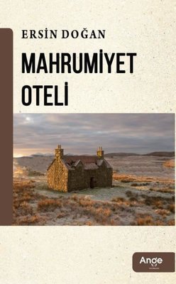 Mahrumiyet Oteli | Ange Yayınları