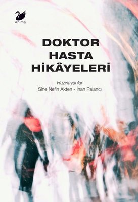 Doktor Hasta Hikayeleri | Anima