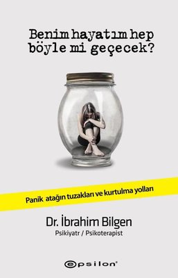 Benim Hayatım Hep Böyle mi Geçecek? | Epsilon Yayınevi