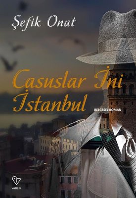 Casuslar İni İstanbul | Varlık Yayınları