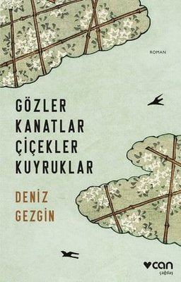 Gözler Kanatlar Çiçekler Kuyruklar | Can Yayınları