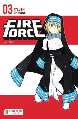 Fire Force - Alev Gücü 3. Cilt | Akılçelen Kitaplar