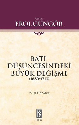 Batı Düşüncesindeki Büyük Değişme 1680 - 1715 | Yer-Su