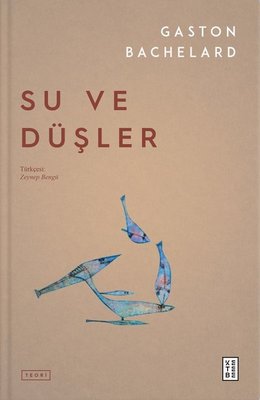 Su ve Düşler | Ketebe Yayınları