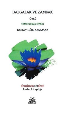 Dalgalar ve Zambak | Artshop Yayıncılık