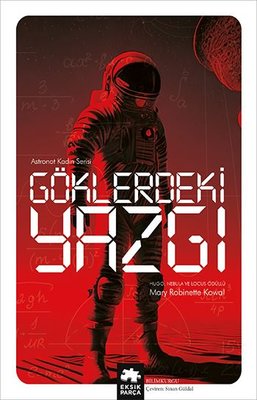 Göklerdeki Yazgı - Astronot Kadın Serisi | Eksik Parça