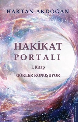 Hakikat Portalı 1.Kitap - Gökler Konuşuyor | Destek Yayınları (e-Kitap)