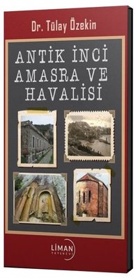 Antik İnci Amasra ve Havalisi | Liman Yayınevi