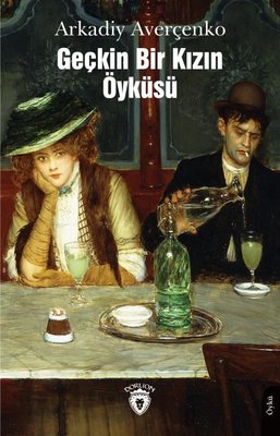 Geçkin Bir Kızın Öyküsü | Dorlion Yayınevi