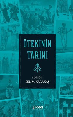 Ötekinin Tarihi | İdeal Kültür Yayıncılık