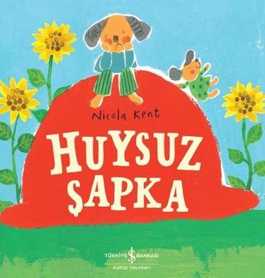 Huysuz Şapka | İş Bankası Kültür Yayınları