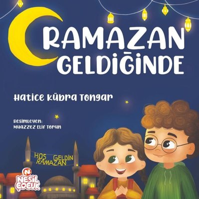 Ramazan Geldiğinde | Nesil Çocuk Yayınları