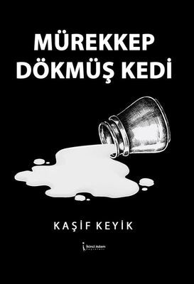 Mürekkep Dökmüş Kedi | İkinci Adam Yayınları